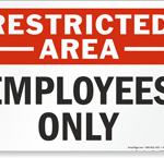 What’s the Difference Between Authorized Personnel Only and Restricted Area?